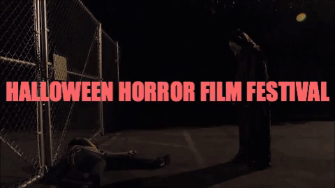 Halloween Horror Film Festival Fall 2017