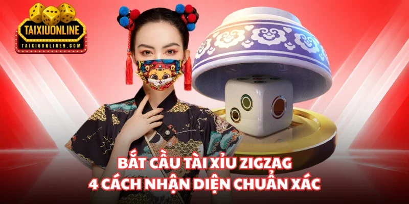 Cầu Tài Xỉu zigzag