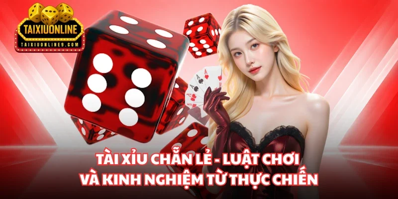 Tài xỉu chẵn lẻ